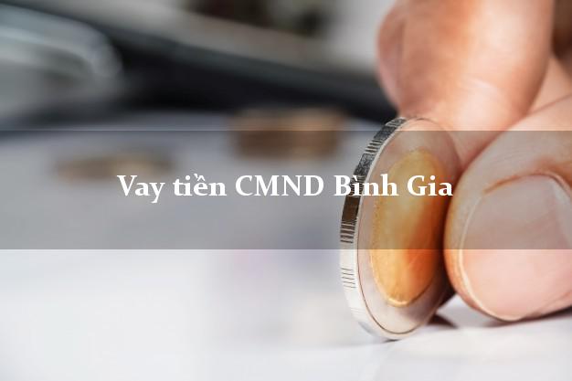 Vay tiền CMND Bình Gia Vay tiền CMND Bình Gia