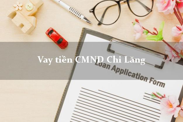 Vay tiền CMND Chi Lăng Vay tiền CMND Chi Lăng