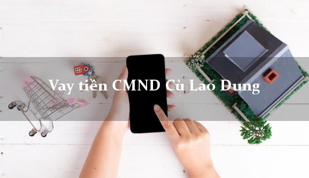 Vay tiền CMND Cù Lao Dung Vay tiền CMND Cù Lao Dung