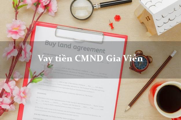 Vay tiền CMND Gia Viễn Vay tiền CMND Gia Viễn
