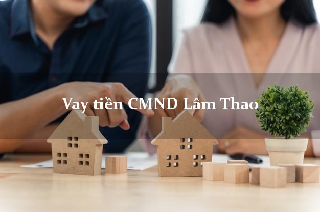 Vay tiền CMND Lâm Thao Vay tiền CMND Lâm Thao