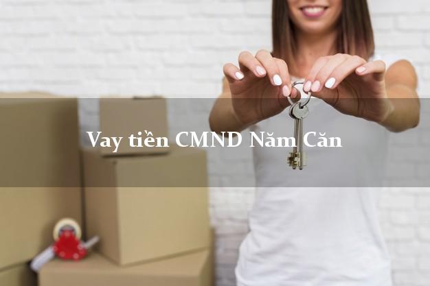 Vay tiền CMND Năm Căn Vay tiền CMND Năm Căn