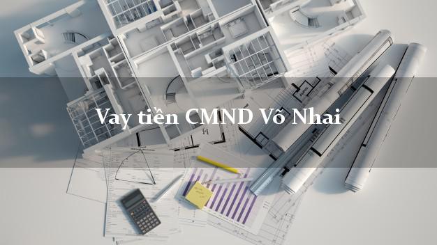 Vay tiền CMND Võ Nhai Vay tiền CMND Võ Nhai