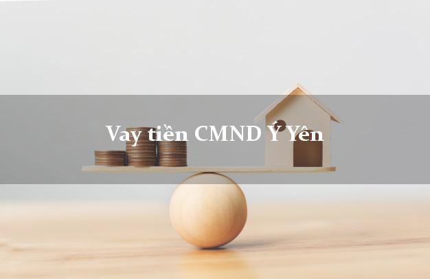 Vay tiền CMND Ý Yên Vay tiền CMND Ý Yên