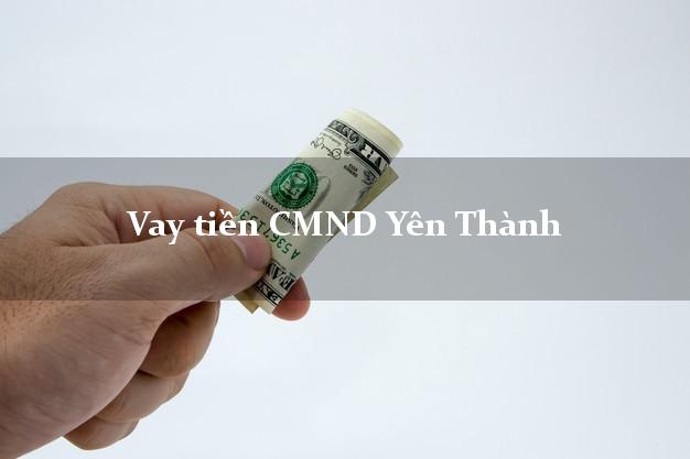 Vay tiền CMND Yên Thành Vay tiền CMND Yên Thành